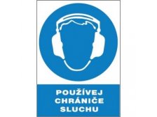 Tabulka bezpečnostní "Používej chrániče sluchu" plast 210 x 297 mm A4