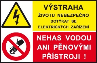 Tabulka bezpečnostní - Výstraha životu, nehas vodou - Pomůcky ochranné a úklidové Pomůcky ochranné Pomůcky ochranné ostatní