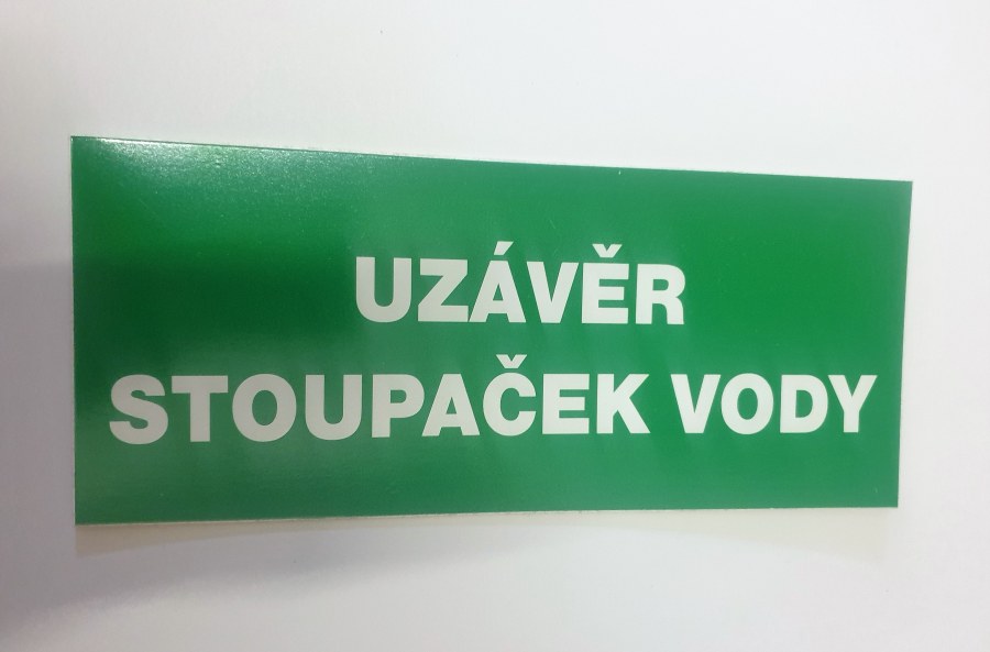 Tabulka bezpečnostní zakázková Uzávěr stoupaček vody