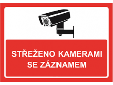 Tabulka bezpečnostní - Objekt je monitorován kamerovým systémem se záznamem