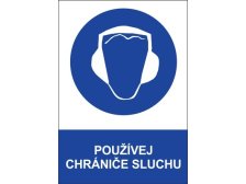 Tabulka bezpečnostní "Používej chrániče sluchu" plast 210 x 297 mm A4